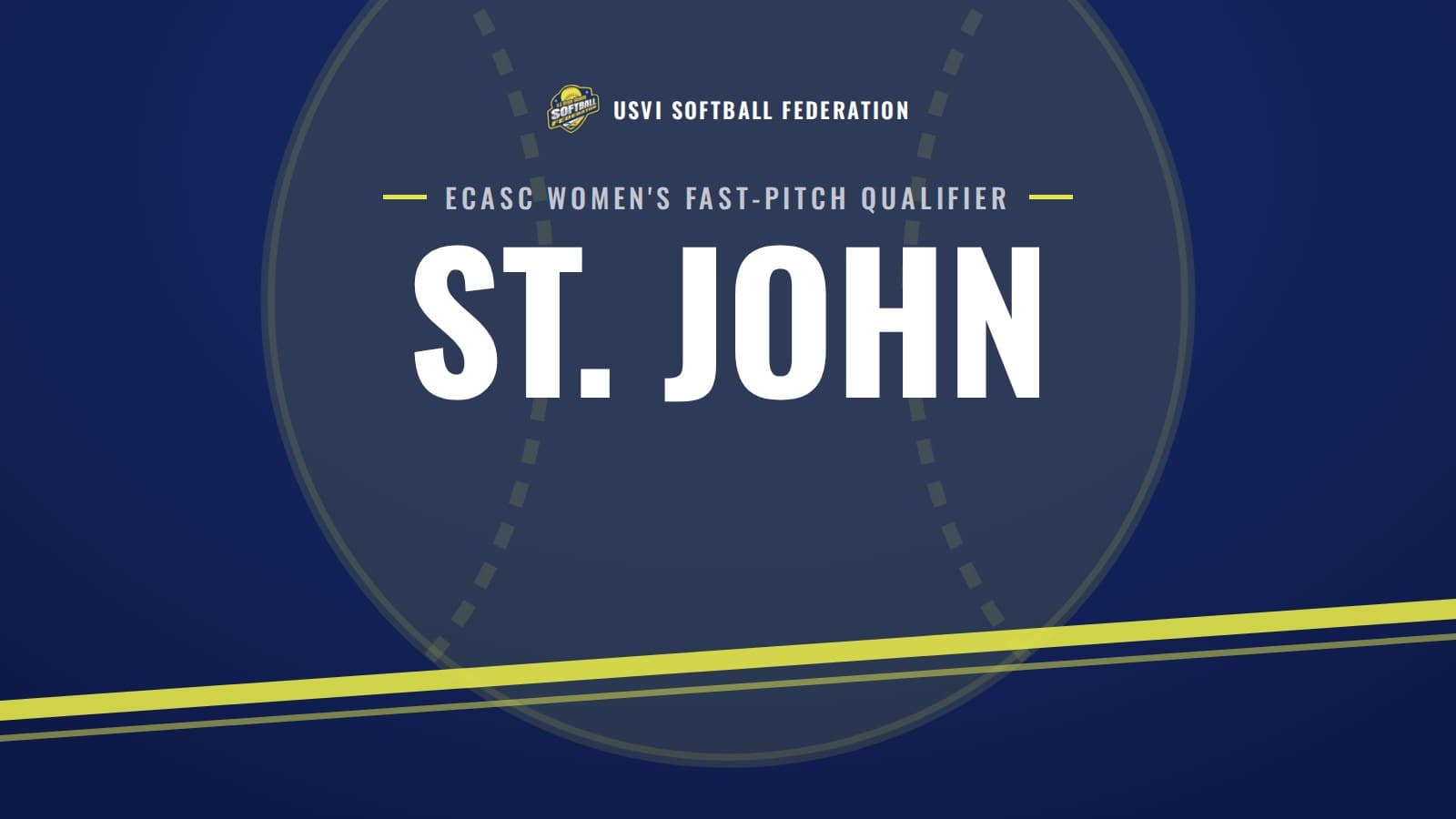 Graphic reading St. John, host of the 2023 ECASC Women's Fast-Pitch Qualifier